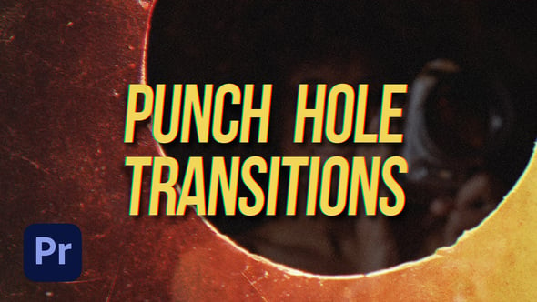 Punch Hole Transitions for Premiere Pro（295549）-技能树